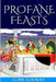 Profane Feasts by Tom Tolnay