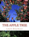 The Apple Tree: A Guide To Growing Apples At Home by Roger Chambers
