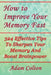 How to Improve Your Memory Fast: 324 Effective Tips To Sharpen Your Memory And Boost Brainpower by Adam Colton