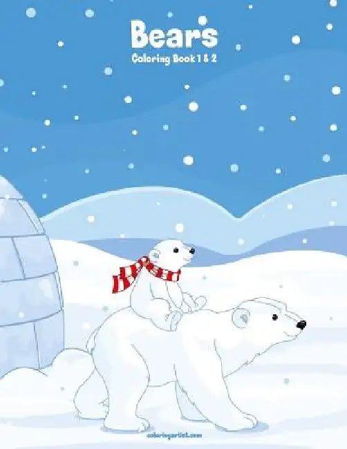 Bears Coloring Book 1 & 2 by Nick Snels