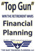 Top Gun Financial Planning: Win the Retirement Wars by Alan C. Kifer