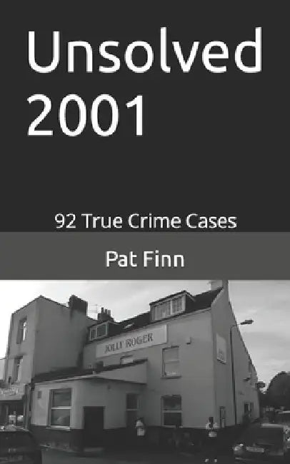 Unsolved 2001 by Pat Finn