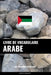 Livre de vocabulaire arabe: Une approche thématique by Languages, Pinhok