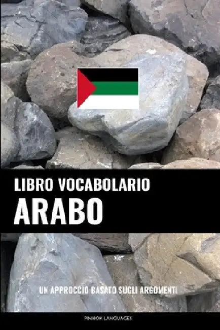 Libro Vocabolario Arabo: Un Approccio Basato sugli Argomenti by Languages, Pinhok