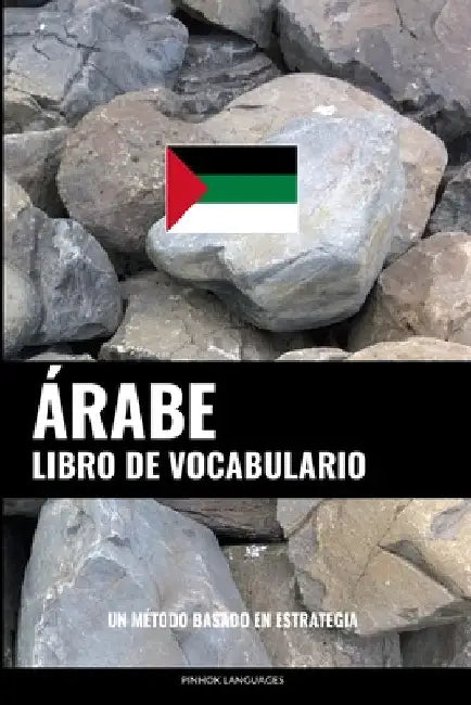 Libro de Vocabulario Árabe: Un Método Basado en Estrategia by Languages, Pinhok