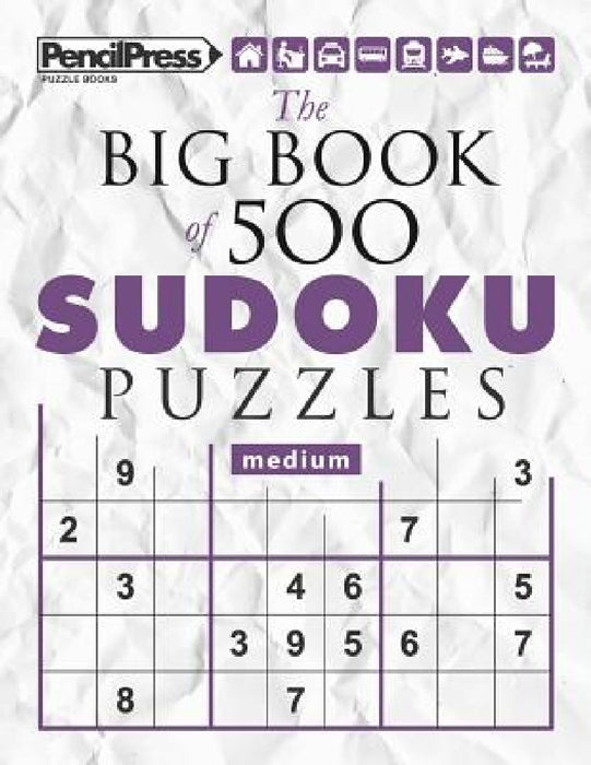 The Big Book of 500 Sudoku Puzzles Medium (with answers) by Sudoku Puzzle Books