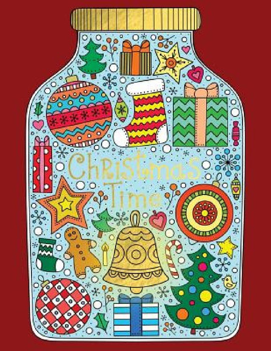 Christmas Time: Adult Coloring for Relaxation Meditation Blessing by Adult Coloring Book