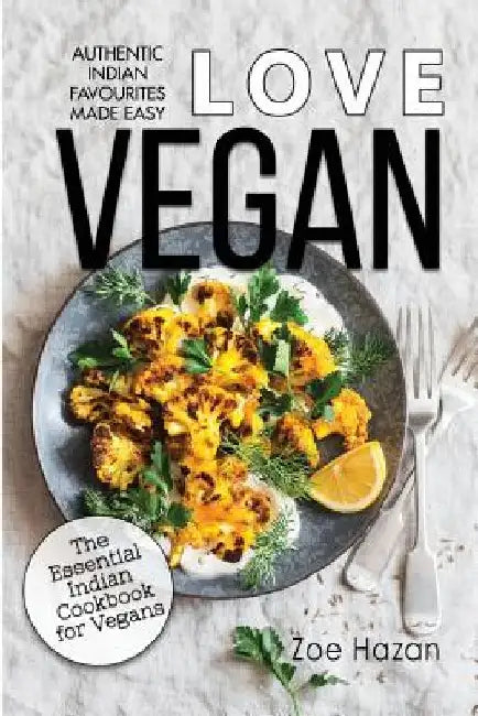 Vegan: The Essential Indian Cookbook for Vegans by Zoe Hazan