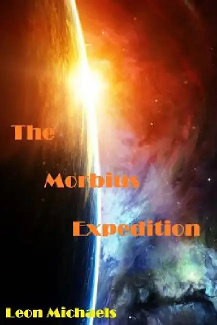 The Morbius Expedition by Leon Michaels
