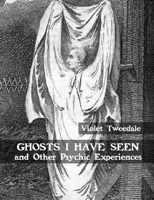 Ghosts I Have Seen and Other Psychic Experiences by Black Books