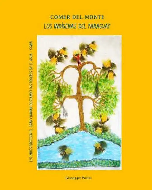 Los Indigenas del Paraguay by Polini, Giuseppe