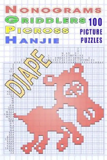 Nonograms Griddlers Picross Hanjie: 100 picture puzzles by Djape