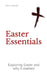 Easter Essentials: Exploring Easter and why it matters by Davo Roberts