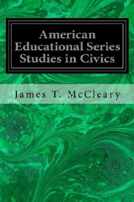 American Educational Series Studies in Civics by James T. McCleary