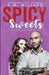 Spicy Sweets by A. M. Willard