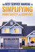 The Best Service Manual To Simplifying Home Safety and Comfort by Brian T. Vardiman