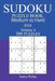 300 Medium to Hard Sudoku Puzzle Book - 2018 by Jimmy Philips