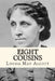 Eight cousins by Louisa May Alcott