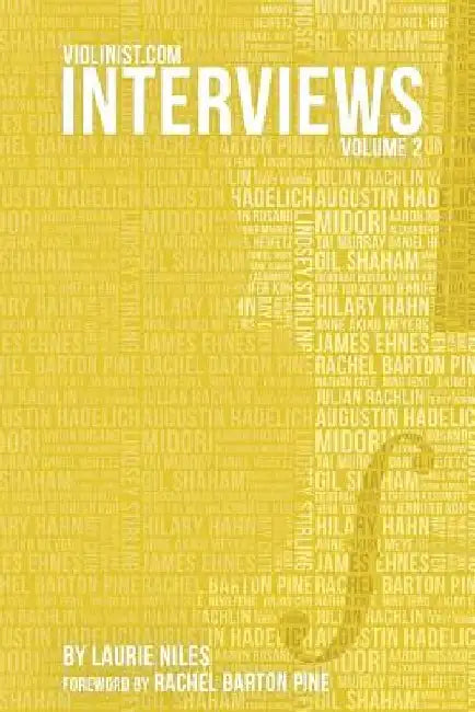Violinist.com Interviews, Volume 2 by Rachel Barton Pine