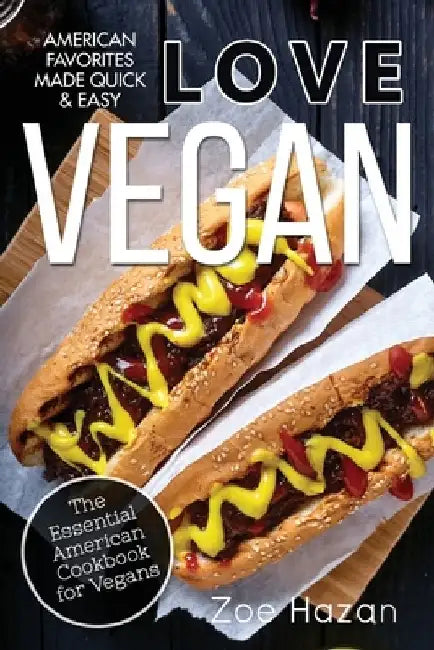 Vegan: The Essential American Cookbook for Vegans by Zoe Hazan