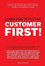 Learn how to put the Customer First!: Learn how to get extremely high Customer Satisfaction, extremely high customer loyalty, and extremely high profi by Mogens Christiansen