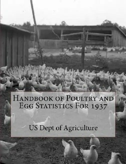 Handbook of Poultry and Egg Statistics For 1937 by Jackson Chambers