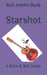 Starshot: A Rock & Roll Fable by Rick Arjohn Buda