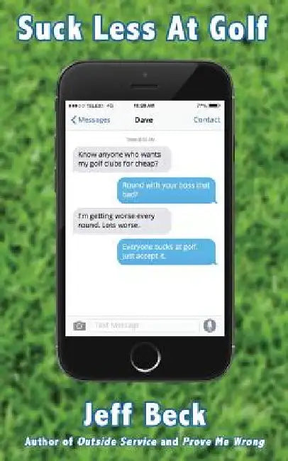 Suck Less At Golf by Jeff Beck