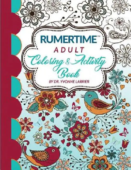RUMERTIME Affirmation Coloring & Activity Book Collection: "ADULT" Coloring & Activity Book by Legacy Graphic Studio