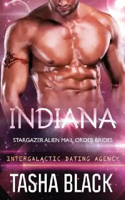 Indiana: Stargazer Alien Mail Order Brides #6 by Tasha Black