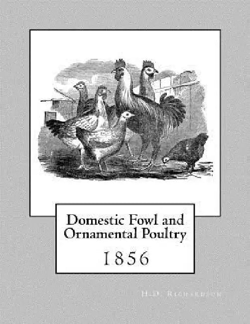 Domestic Fowl and Ornamental Poultry by Jackson Chambers