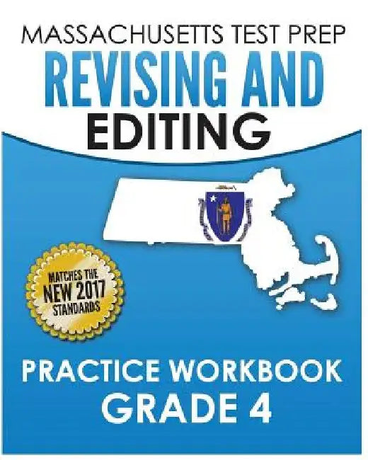 MASSACHUSETTS TEST PREP Revising and Editing Practice Workbook Grade 4: Develops Writing, Language, and Vocabulary Skills by Test Master Press Massachusetts