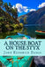 A House Boat on the Styx by John Kendrick Bangs