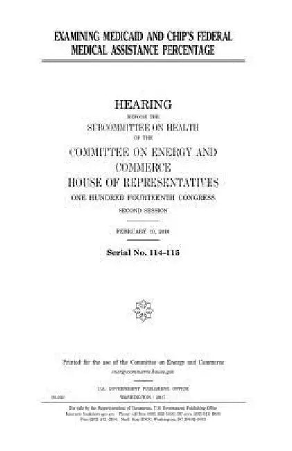 Examining Medicaid and CHIP's federal medical assistance percentage by United States House of Representatives