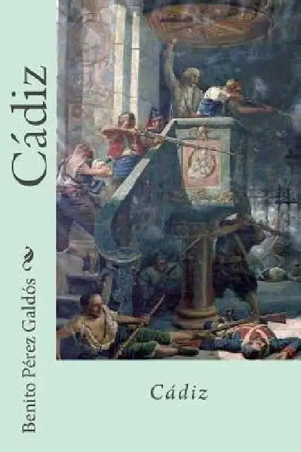 Cádiz by Perez Galdos, Benito