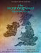 The Mysterious British Isles: A Collection of Mysteries, Legends, and Unexplained Phenomena across Britain and Ireland by Charles River