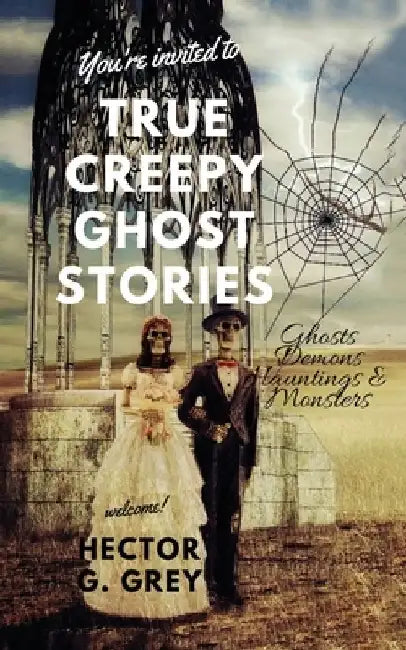 True Creepy Ghost Stories: Ghosts Demons Hauntings & Monsters by My Creepy Books