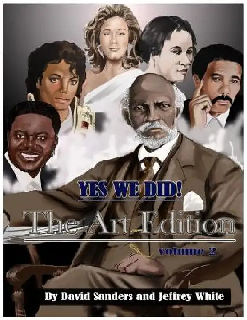Yes We Did! The Art Edition by David Sanders