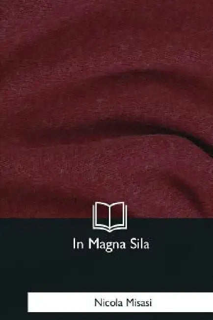 In Magna Sila by Misasi, Nicola