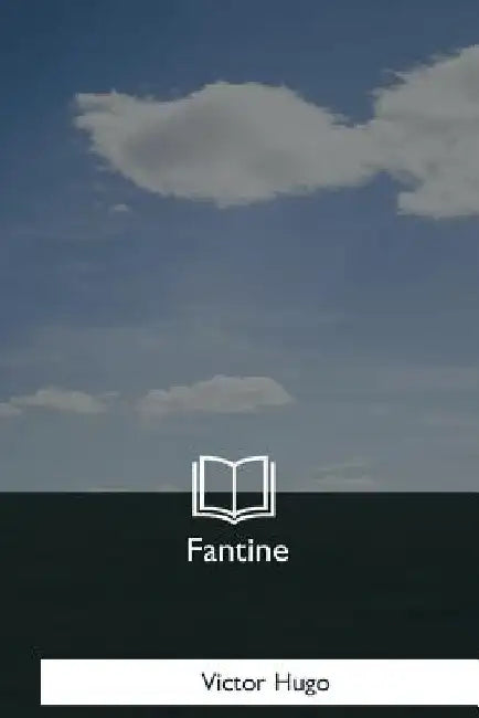 Fantine by Hugo, Victor