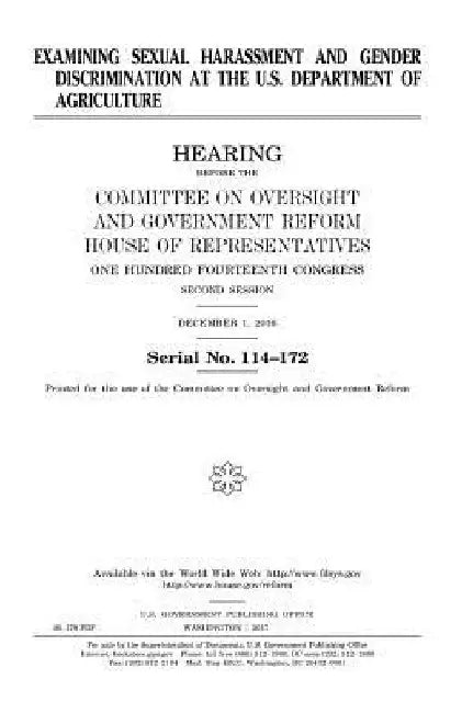 Examining sexual harassment and gender discrimination at the U.S. Department of Agriculture by United States House of Representatives
