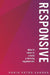 Responsive: What It Takes To Create A Thriving Organization by Robin Peter Zander