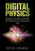Digital Physics: The Physics of Information, Computation, Self-Organization and Consciousness Q&A by Ediho Kengete Ta Koi Lokanga