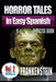 Horror Tales in Easy Spanish Exercise Book 2: "Frankenstein" by Mary Shelley by Parra Pinto, Alvaro