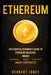 Ethereum: An Essential Beginner's Guide to Ethereum Investing, Mining and Smart Contracts by Herbert Jones