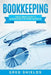 Bookkeeping: The Ultimate Guide to Bookkeeping for Small Business by Greg Shields
