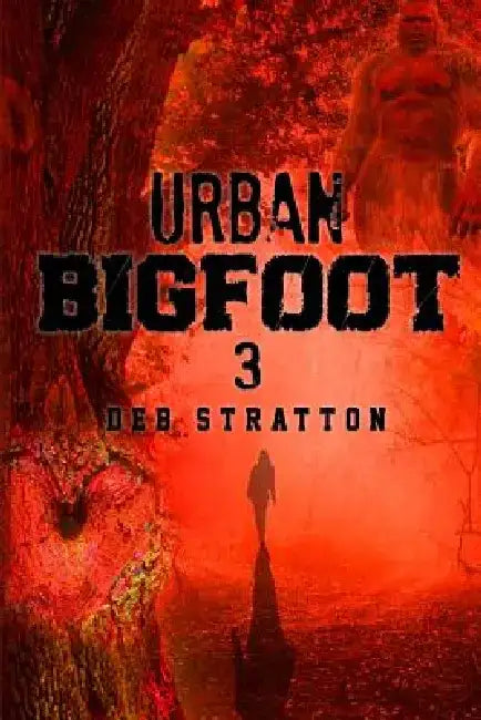 Urban Bigfoot 3 by Deb Stratton