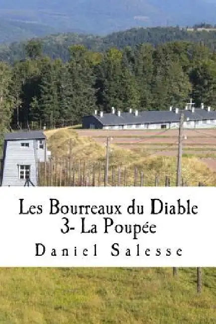 Les Bourreaux du Diable: La Poupée by Salesse, Daniel