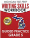 MICHIGAN TEST PREP Writing Skills Workbook Guided Practice Grade 5: Preparation for the M-STEP English Language Arts Assessments by Test Master Press Michigan