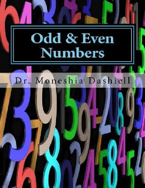 Odd & Even Numbers: Odd & Even Numbers by Charles F. Dashiell